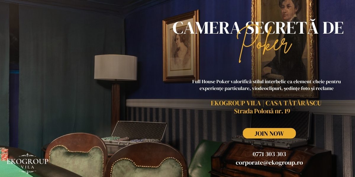 Masa de poker în inima Bucureștiului: Full House Poker, camera de poker secretă pentru experiențe private de excepție